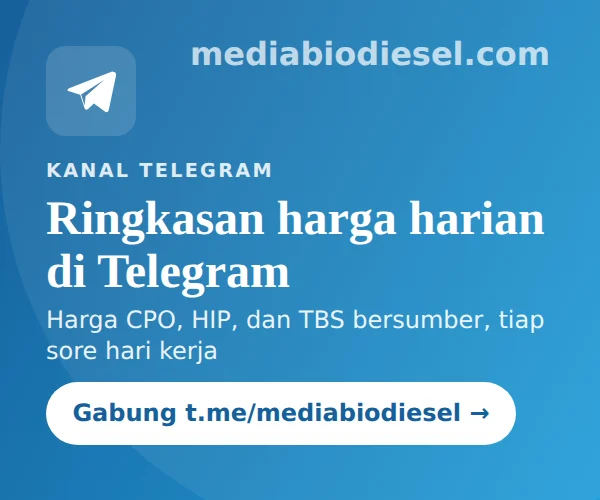 Gabung kanal Telegram Media Biodiesel untuk ringkasan harga harian